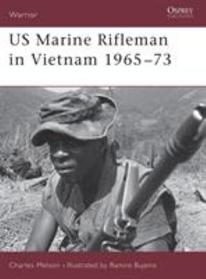 US Marine Rifleman in Vietnam 1965 73 B001NI498W Book Cover