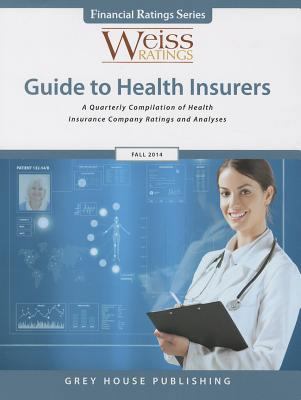 Weiss Ratings Guide to Health Insurers, Fall 2014 1619253151 Book Cover