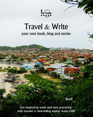 Travel & Write Your Own Book, Blog and Stories ... 1981474803 Book Cover