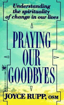 Praying Our Goodbyes 0804110603 Book Cover