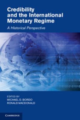 Credibility and the International Monetary Regime 0521811333 Book Cover