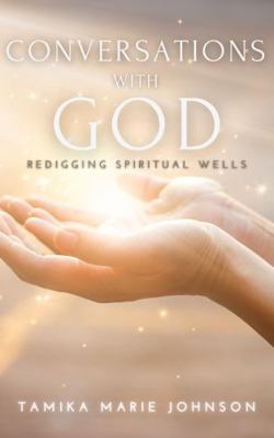 Conversations with God: Redigging Spiritual Wells 1944110526 Book Cover