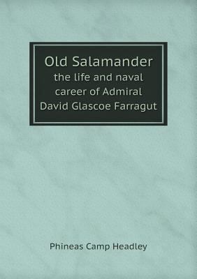 Old Salamander the life and naval career of Adm... 5518767234 Book Cover