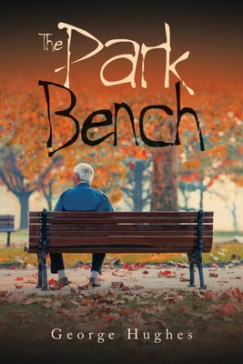 The Park Bench B0CLTB1XJ2 Book Cover