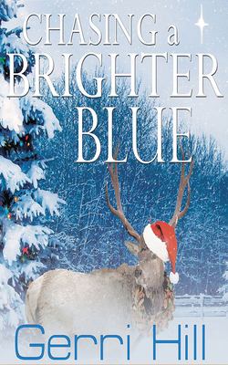 Chasing a Brighter Blue 1978682352 Book Cover