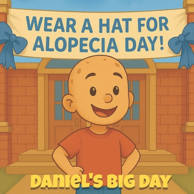 Daniel's Big Day B0FLF5DQK9 Book Cover
