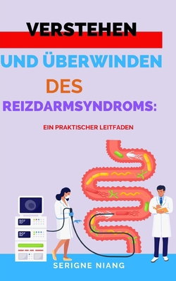 Verstehen und Überwinden des Reizdarmsyndroms: ... [German] B0C8RG751T Book Cover