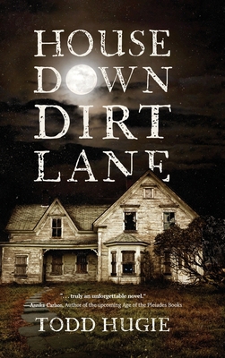 House Down Dirt Lane B0CZCKHM3R Book Cover