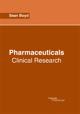 Pharmaceuticals: Clinical Research 1632414694 Book Cover