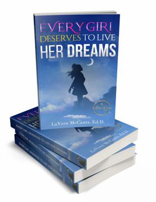 Every Girl Deserves to Live Her Dreams