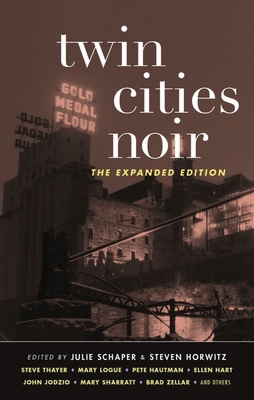 Twin Cities Noir: The Expanded Edition 1617751618 Book Cover