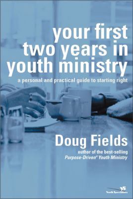 Your First Two Years in Youth Ministry: A Perso... B006TQXI7G Book Cover