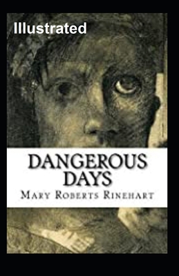 Dangerous Days Illustrated B0914LKR77 Book Cover