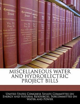 Miscellaneous Water and Hydroelectric Project B... 1240496796 Book Cover
