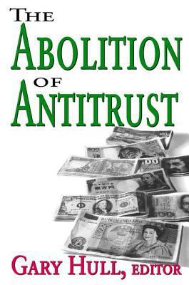 Abolition of Antitrust 1412805023 Book Cover