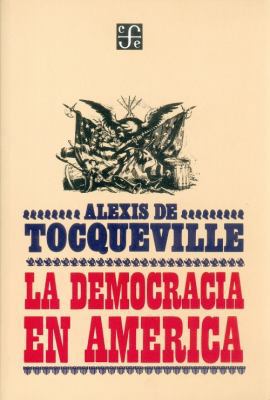 La democracia en América (Spanish Edition) [Spanish] 9681600916 Book Cover