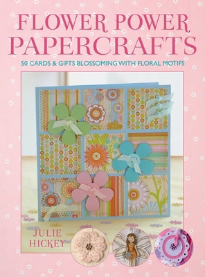 Flower Power Papercrafts 1446311090 Book Cover