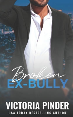 Broken Ex-Bully B09HG18L98 Book Cover
