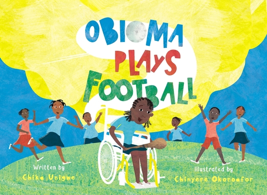 Obioma Plays Football 1913175375 Book Cover