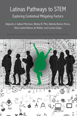 Latinas Pathways to Stem: Exploring Contextual ... 143317555X Book Cover