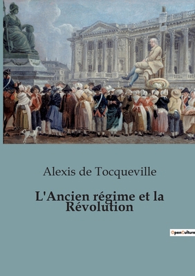 L'Ancien régime et la Révolution [French] B0BYM31LFC Book Cover