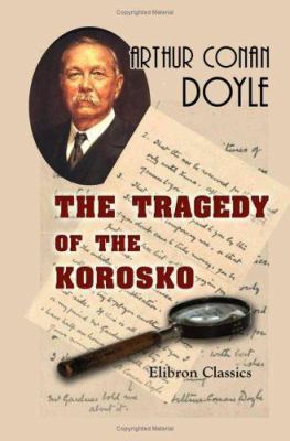 The Tragedy of the Korosko 1402166850 Book Cover