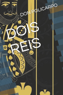 Dois Reis [Portuguese] B09M59K6CW Book Cover