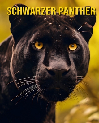 Schwarzer Panther: Ein Bilderbuch über Schwarze... [German] B0CZ7CBP9J Book Cover