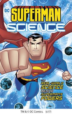 Superman Science: The Real-World Science Behind... 1623707021 Book Cover