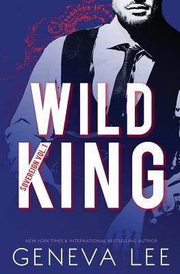 Wild King: The Royals Collection 1945163267 Book Cover