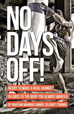 No Days Off! 1477608885 Book Cover