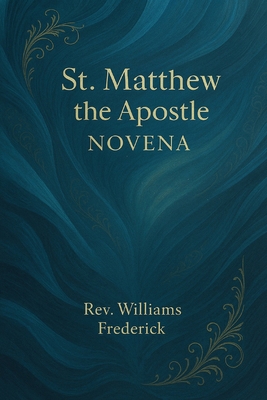 St. Matthew the Apostle Novena B0FQ2SB7CY Book Cover