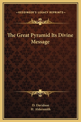 The Great Pyramid Its Divine Message 1169367828 Book Cover