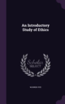 An Introductory Study of Ethics 1358894531 Book Cover