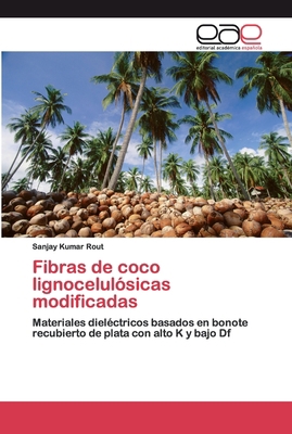 Fibras de coco lignocelulósicas modificadas [Spanish] 6200357994 Book Cover