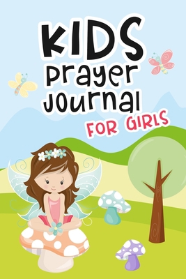 Kids Prayer Journal for Girls: Kids Daily Devot... B08BF2V1WL Book Cover