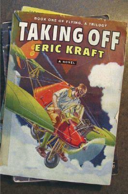 Taking Off: A Novel (Flying: A Trilogy) 0312318847 Book Cover