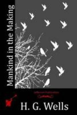 Mankind in the Making 1512173126 Book Cover