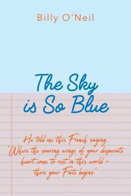 The Sky is So Blue 1983443433 Book Cover