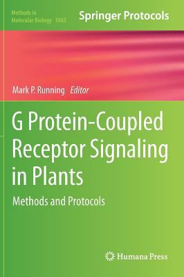 G Protein-Coupled Receptor Signaling in Plants:... 1627035311 Book Cover