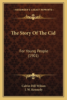 The Story Of The Cid: For Young People (1901) 1165927241 Book Cover