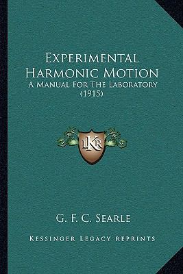 Experimental Harmonic Motion: A Manual For The ... 1163932183 Book Cover