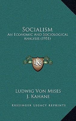 Socialism: An Economic And Sociological Analysi... 1169830447 Book Cover