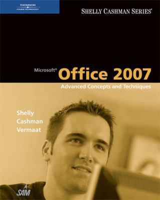 Microsoft Office 2007: Advanced Concepts and Te... 1418843334 Book Cover