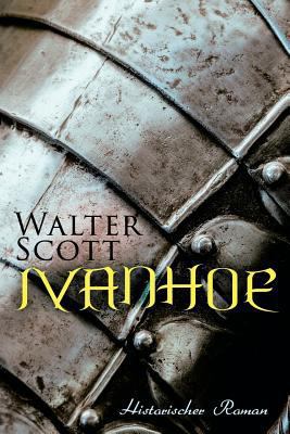 Ivanhoe: Historischer Roman [German] 8027314089 Book Cover