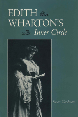 Edith Wharton's Inner Circle 0292729154 Book Cover
