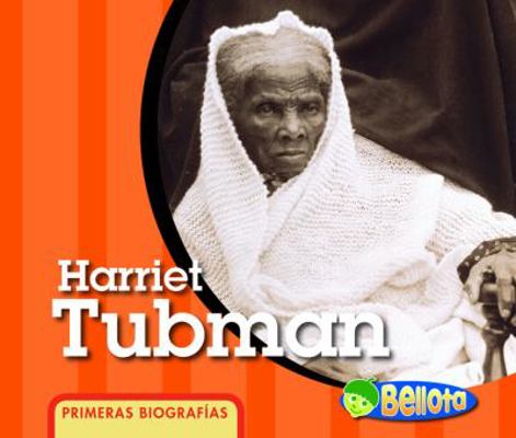 Harriet Tubman [Spanish] 1432906666 Book Cover