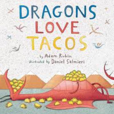 Dragons Love Tacos 0545604265 Book Cover