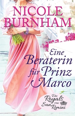 Eine Beraterin für Prinz Marco [German] 1941828787 Book Cover