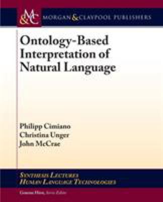 Ontology-Based Interpretation of Natural Language 1608459896 Book Cover